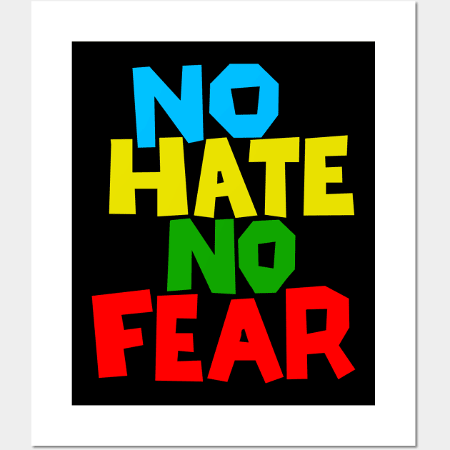 No Hate No Fear Wall Art by SeattleDesignCompany